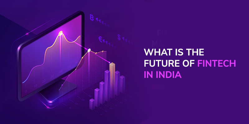 What Is The Future Of Fintech In India