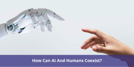 How Can AI And Humans Coexist?
